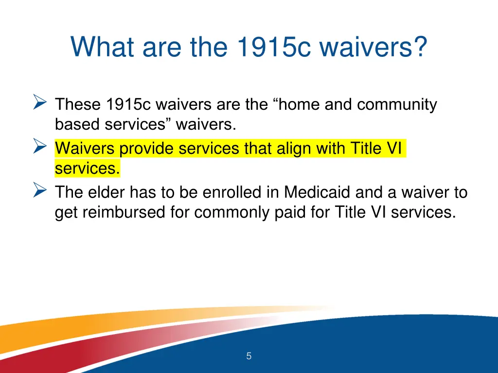 what are the 1915c waivers