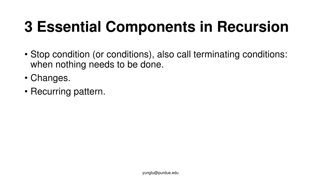 3 essential components in recursion
