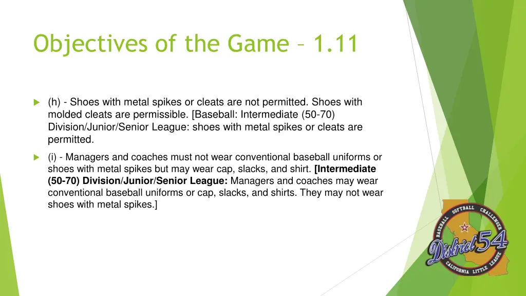 objectives of the game 1 11 2