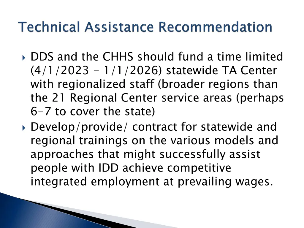 dds and the chhs should fund a time limited