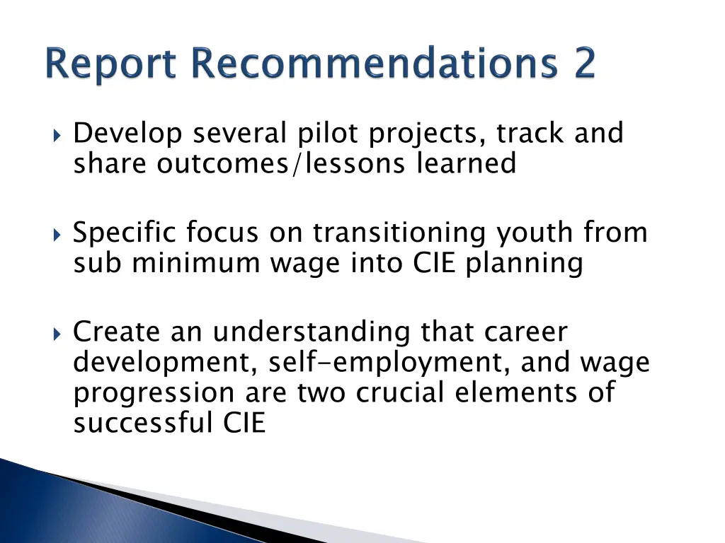 develop several pilot projects track and share