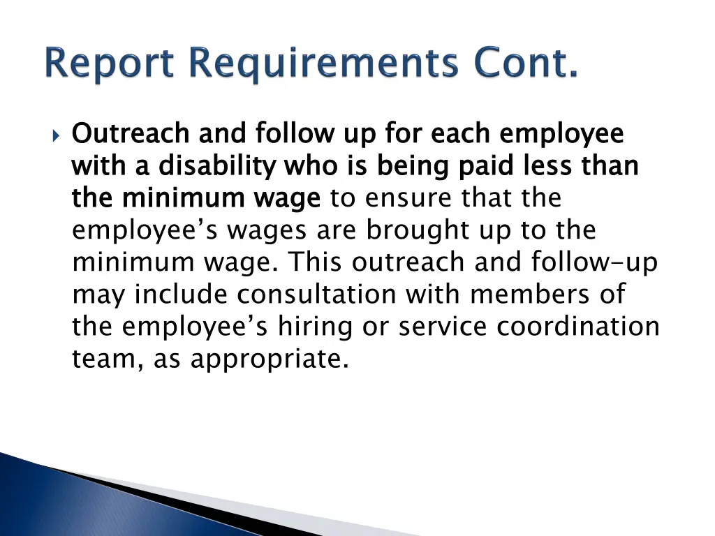 outreach and follow up for each employee with