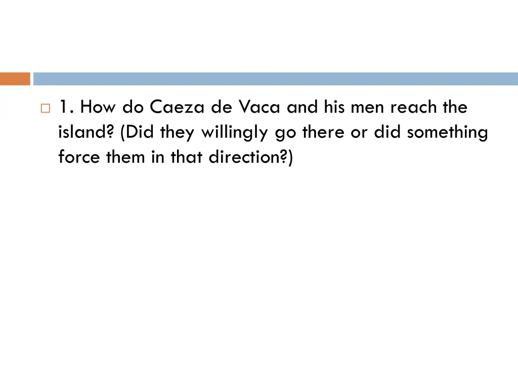 1 how do caeza de vaca and his men reach