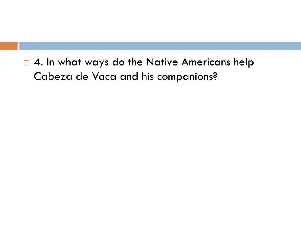 4 in what ways do the native americans help