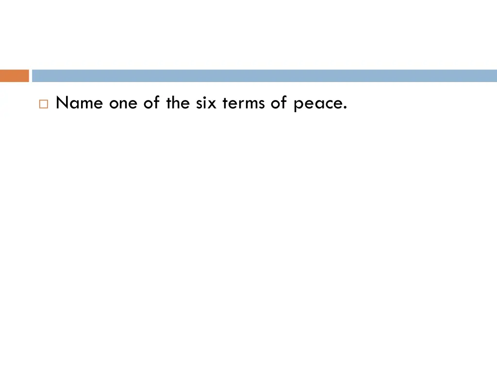name one of the six terms of peace