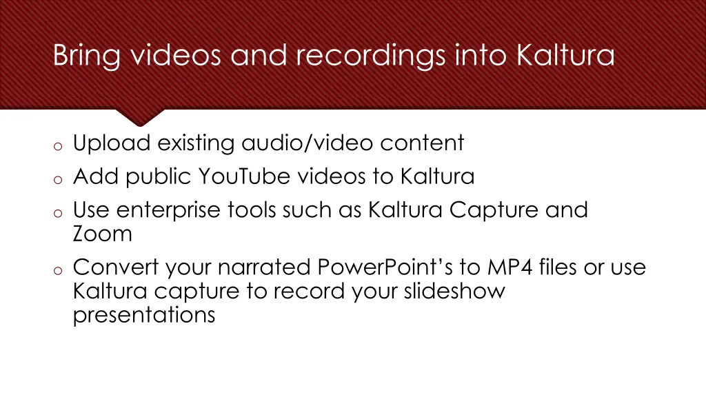 bring videos and recordings into kaltura