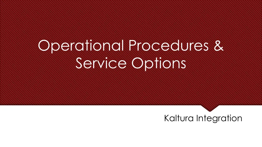 operational procedures service options