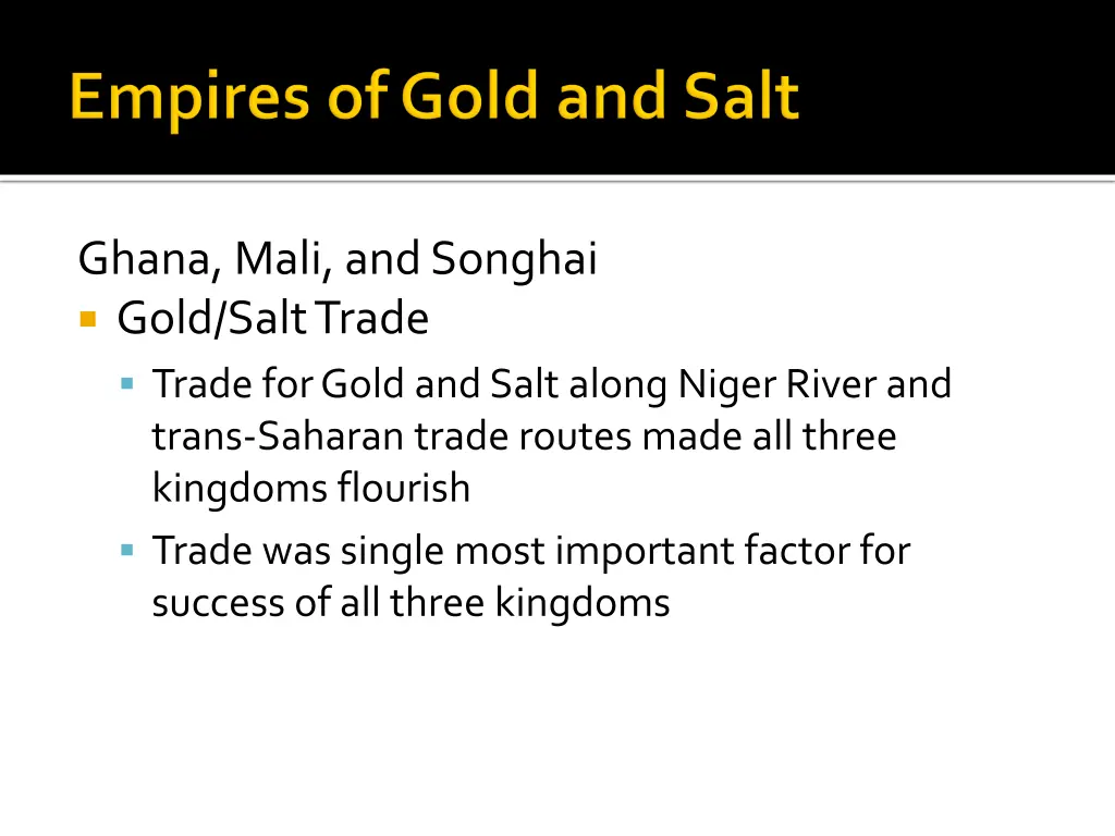 ghana mali and songhai gold salt trade trade