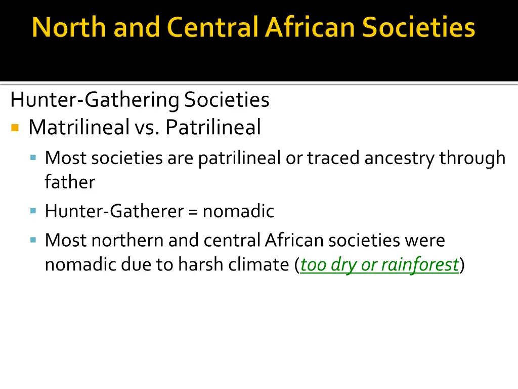 hunter gathering societies matrilineal