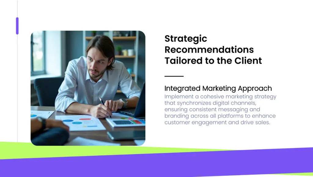 strategic recommendations tailored to the client