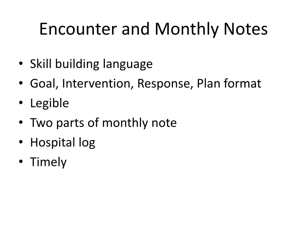 encounter and monthly notes