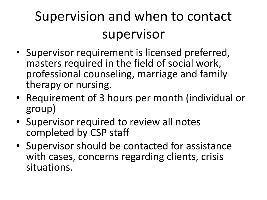supervision and when to contact supervisor