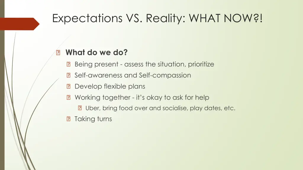 expectations vs reality what now