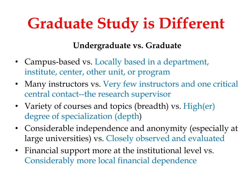 graduate study is different