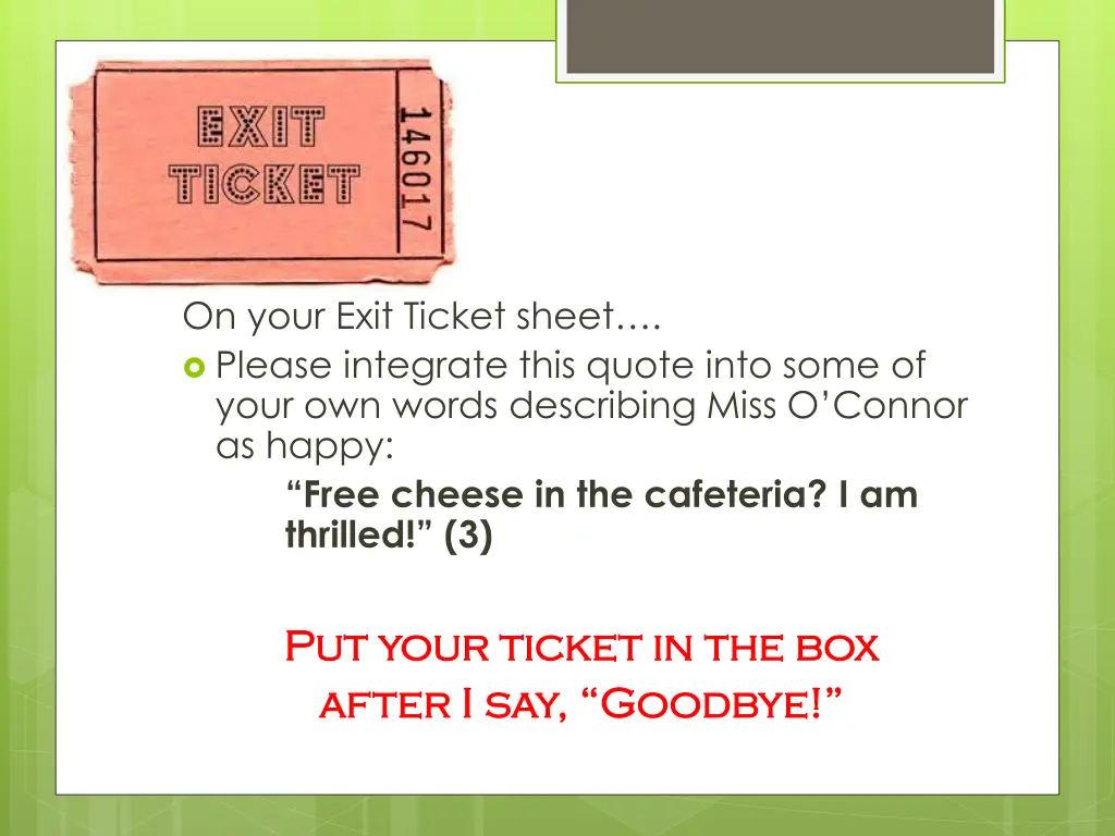 on your exit ticket sheet please integrate this