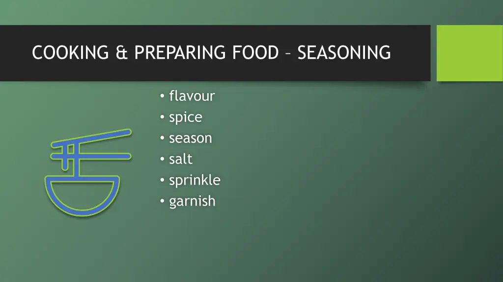 cooking preparing food seasoning