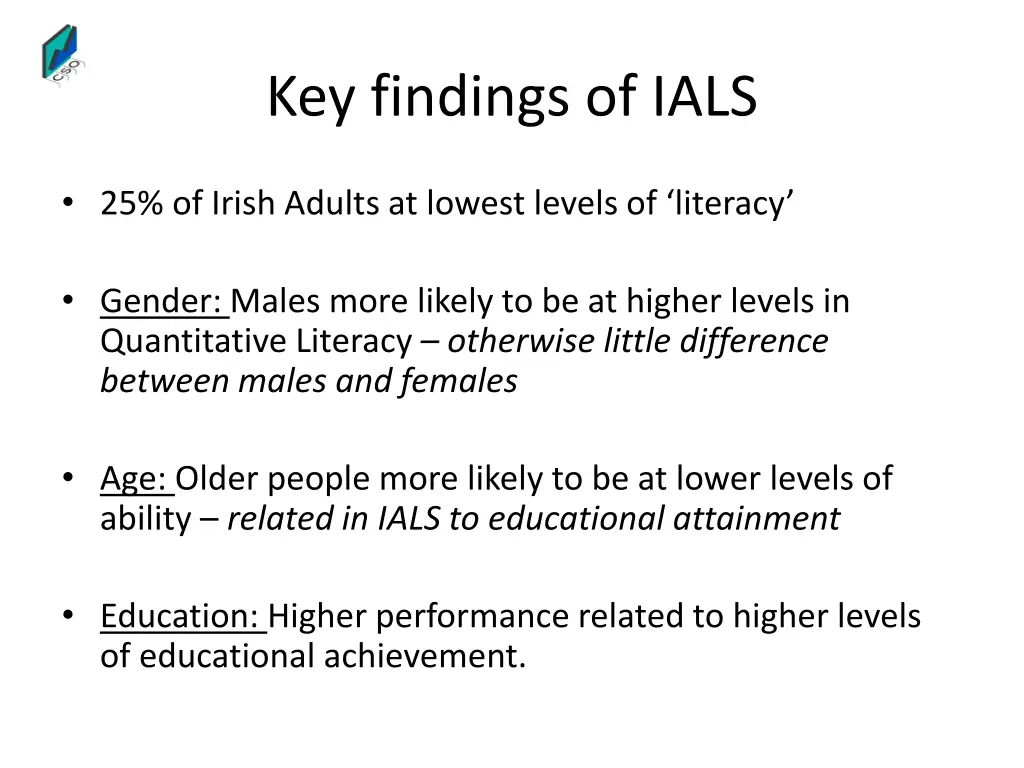 key findings of ials