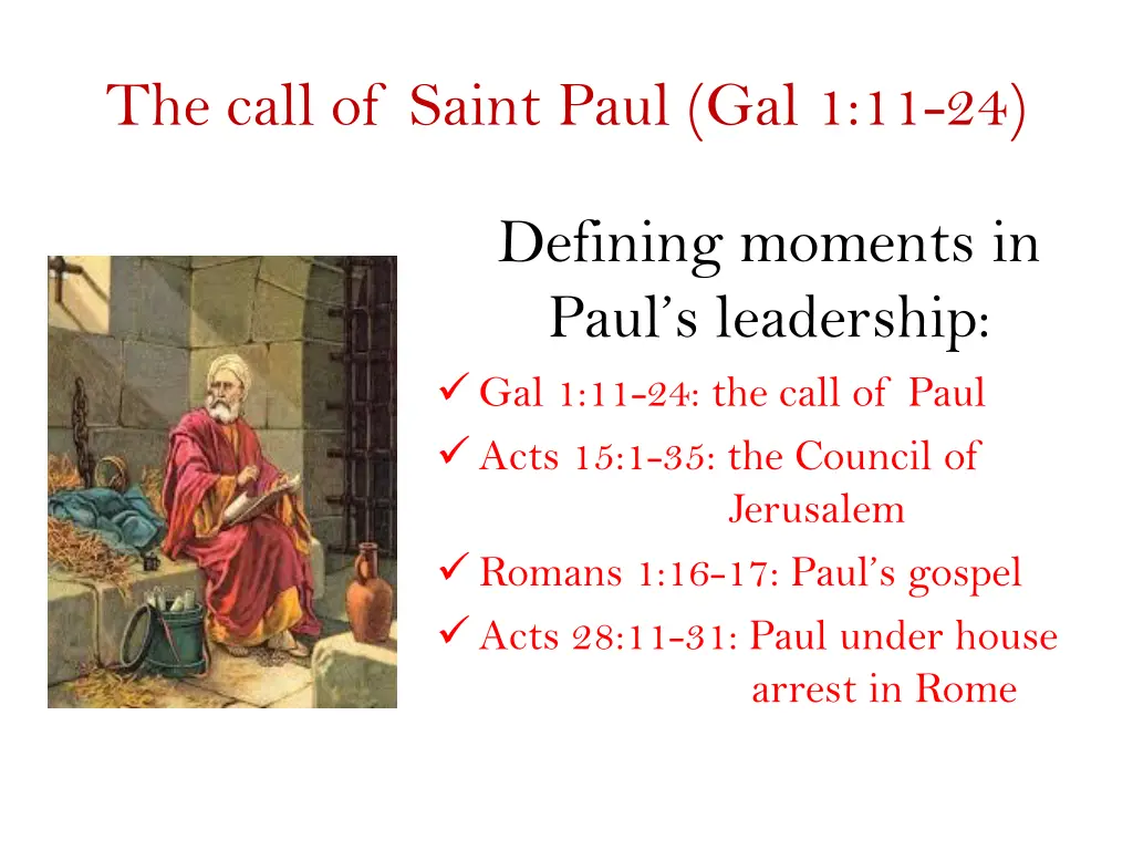 the call of saint paul gal 1 11 24 1