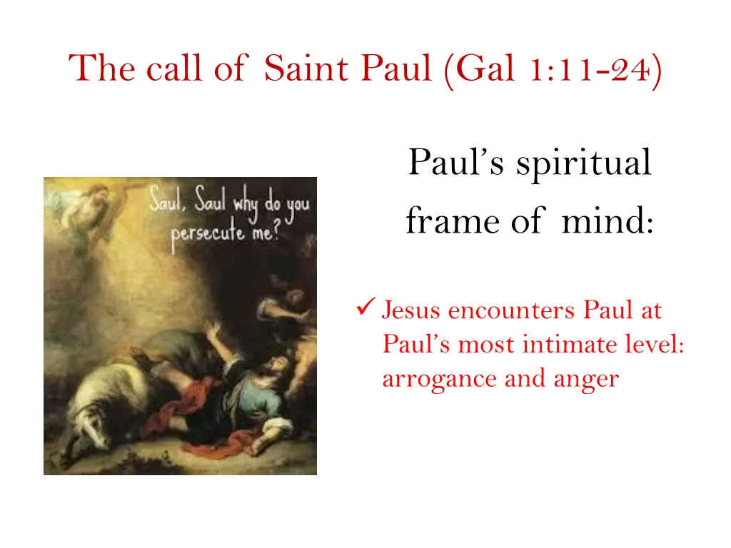 the call of saint paul gal 1 11 24