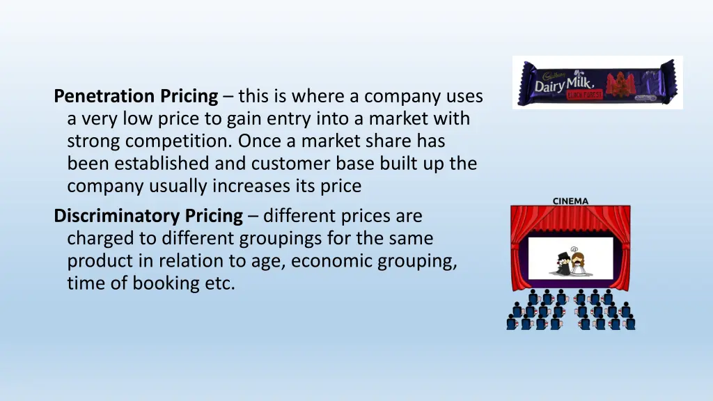 penetration pricing this is where a company uses