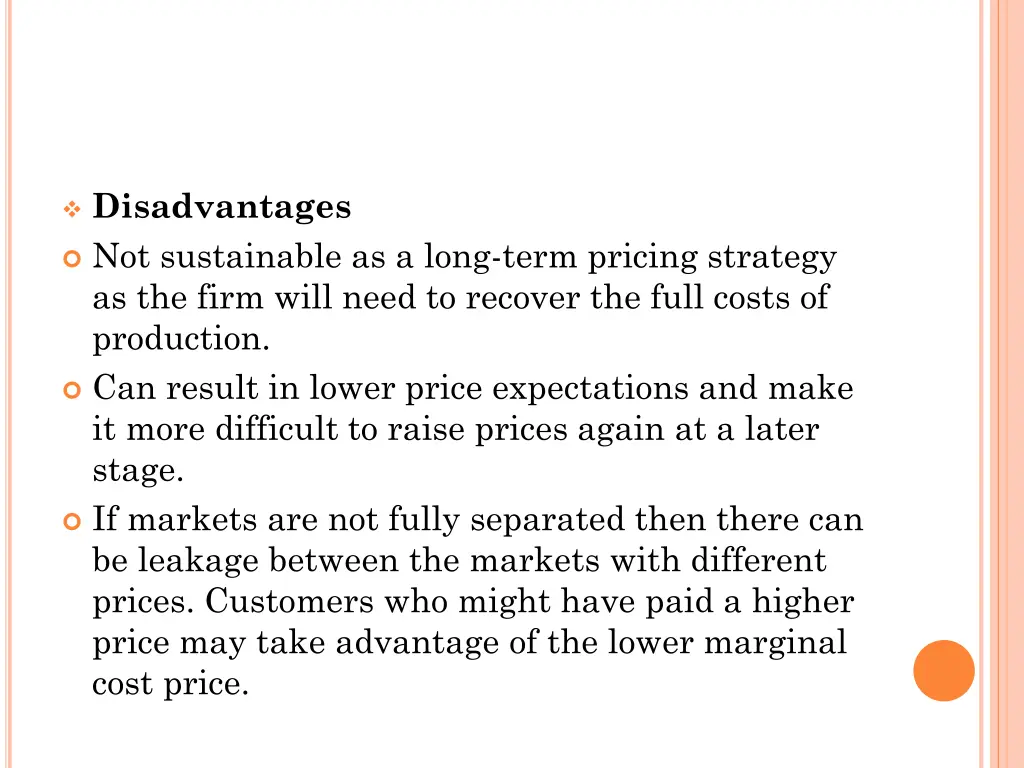 disadvantages not sustainable as a long term