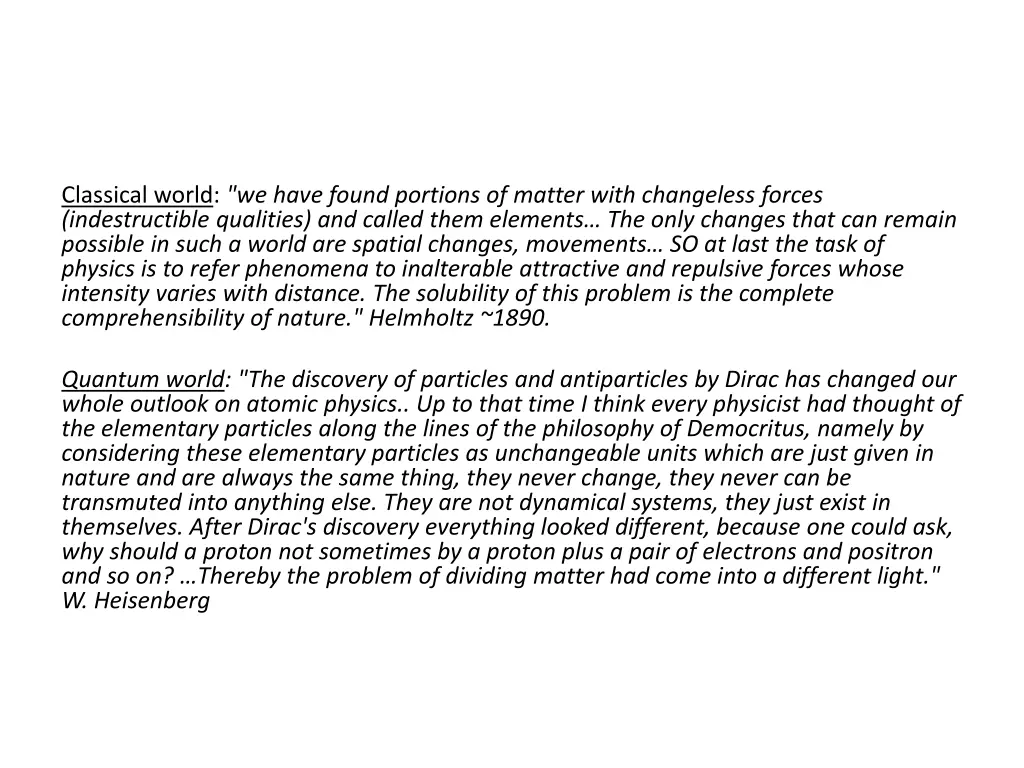 classical world we have found portions of matter