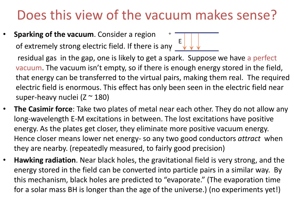does this view of the vacuum makes sense