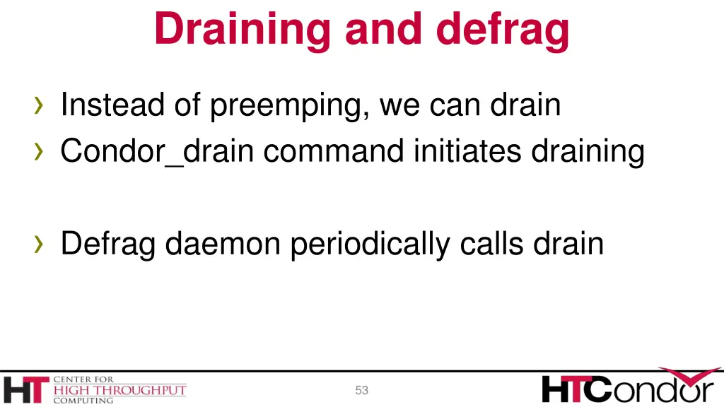 draining and defrag