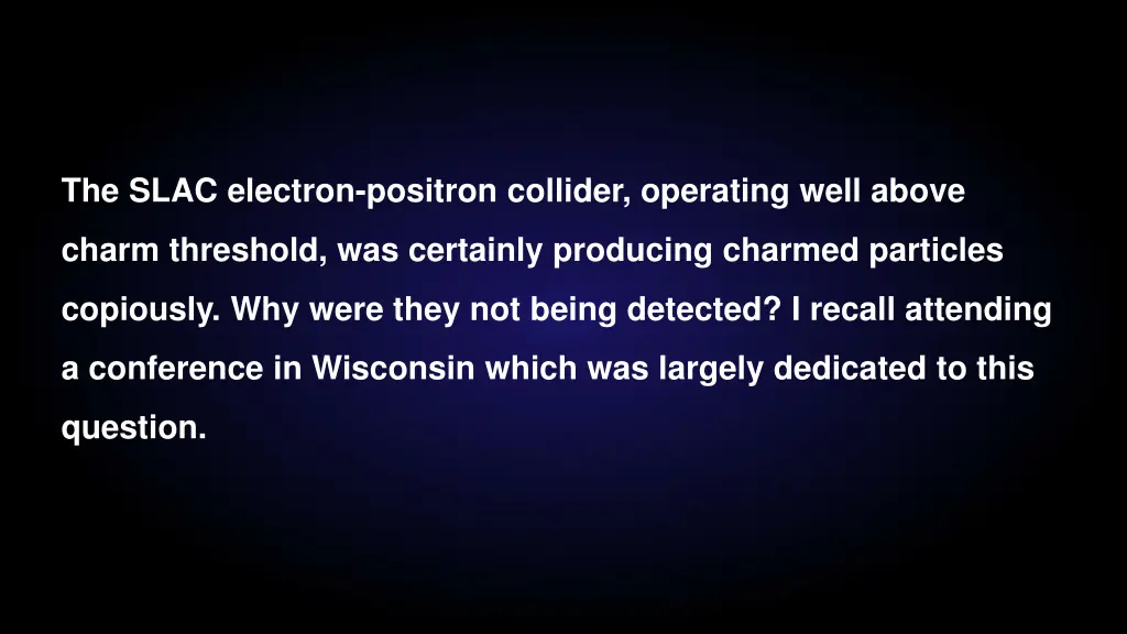 the slac electron positron collider operating