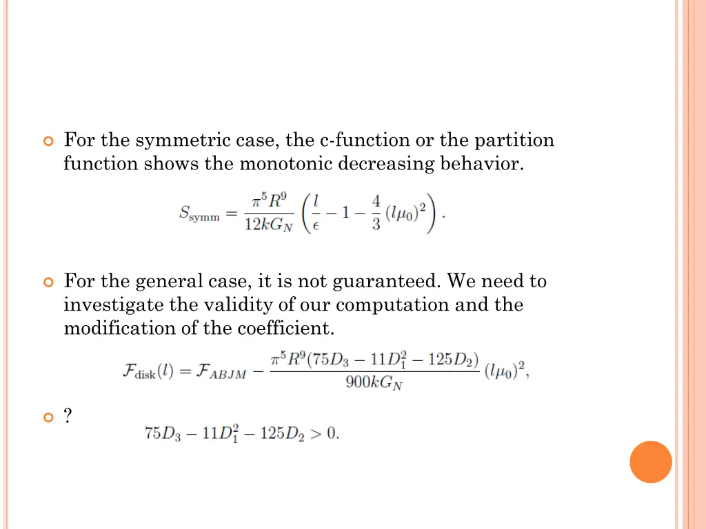 for the symmetric case the c function