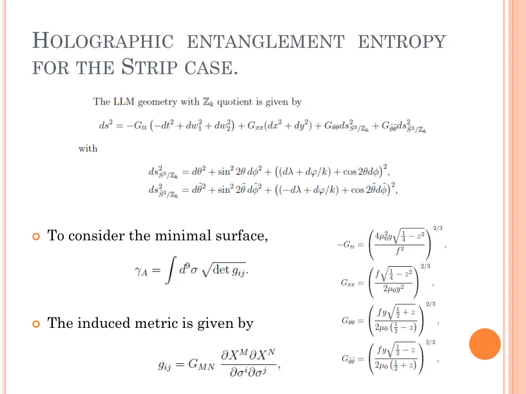 h olographic entanglement entropy for the s trip