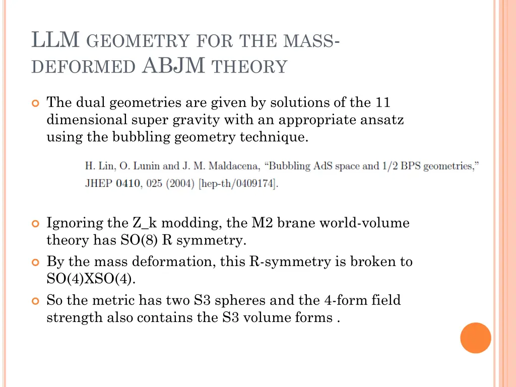 llm geometry for the mass deformed abjm theory