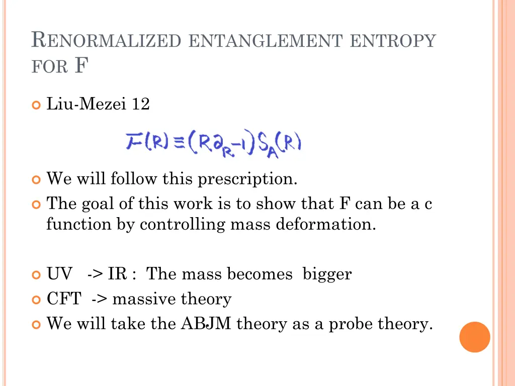 r enormalized entanglement entropy for f