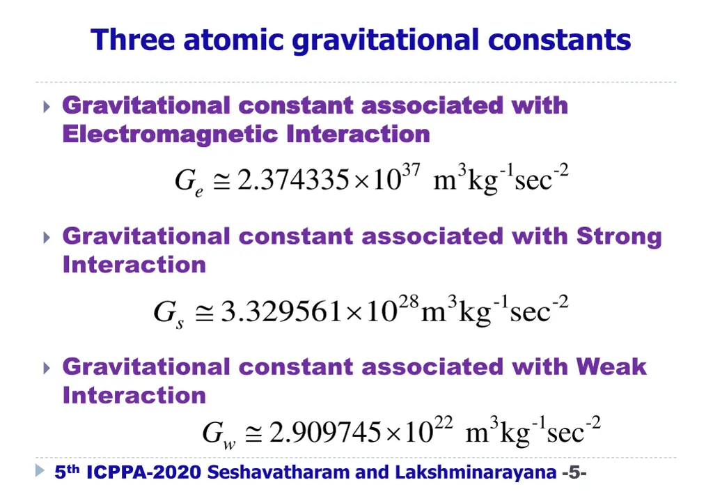 three atomic gravitational constants