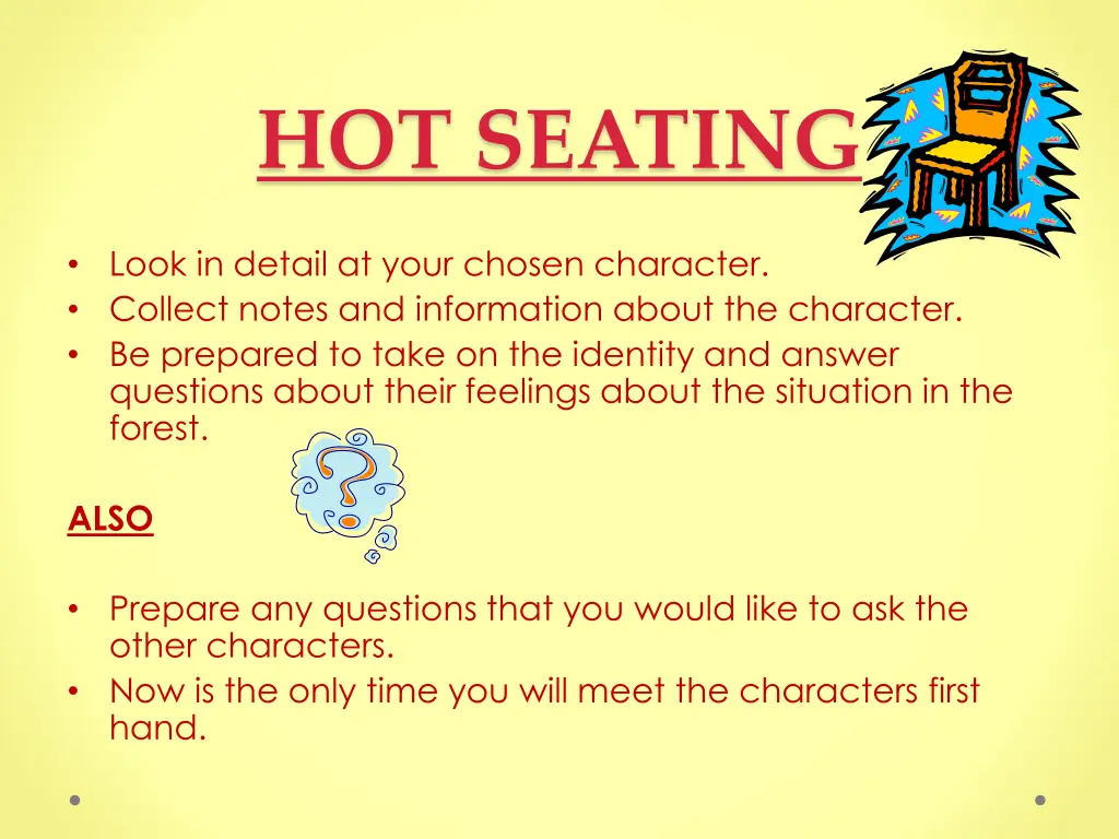 hot seating