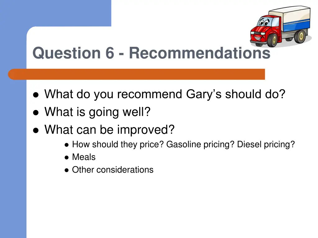 question 6 recommendations