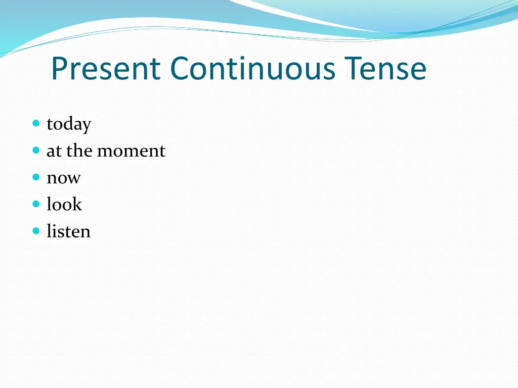present continuous tense