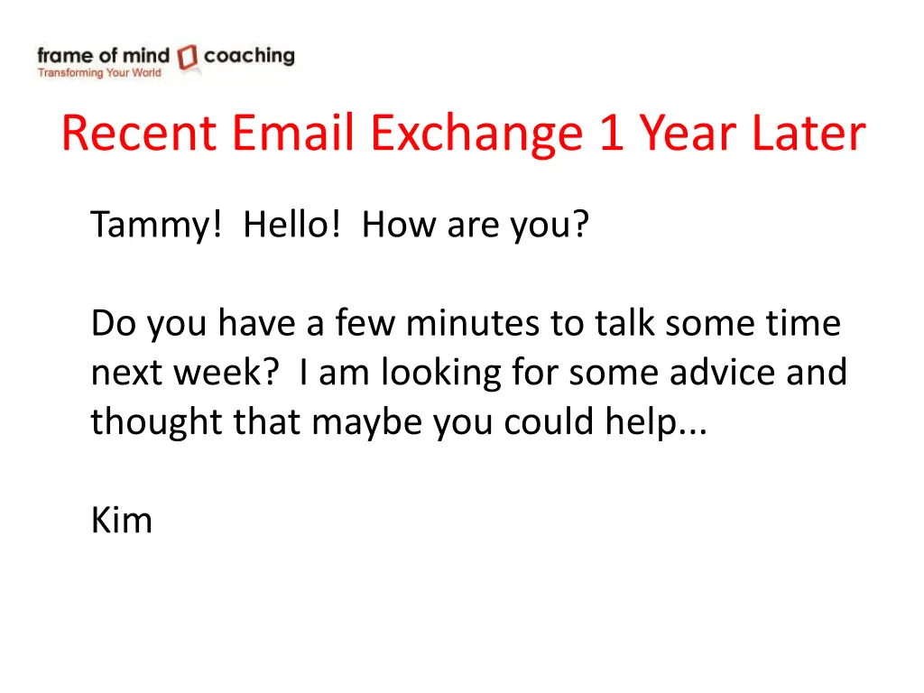recent email exchange 1 year later