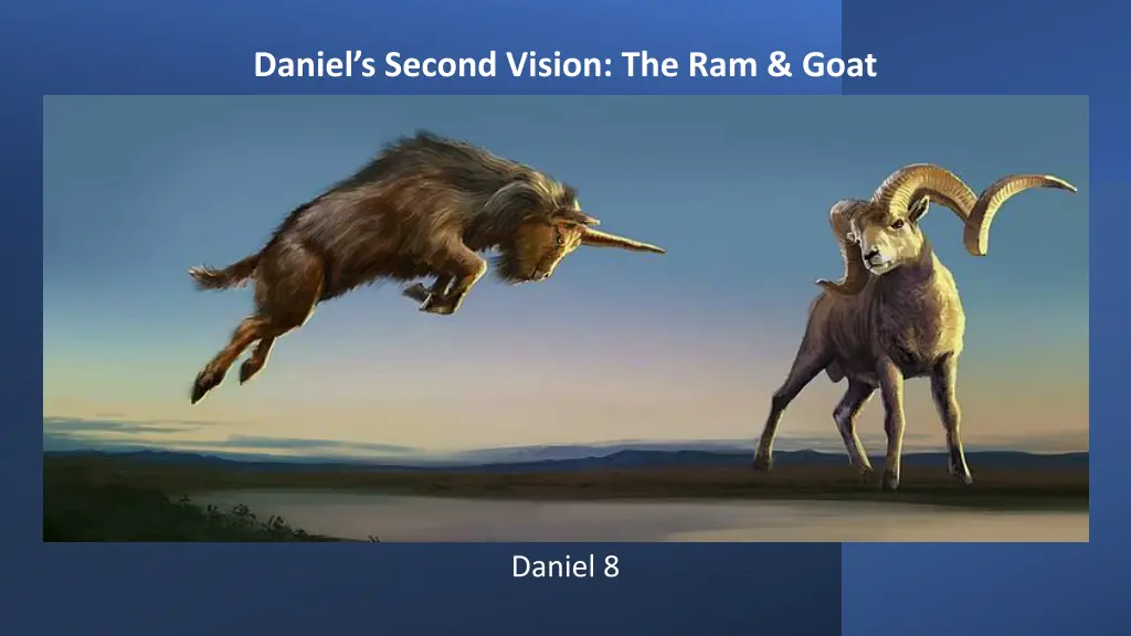 daniel s second vision the ram goat