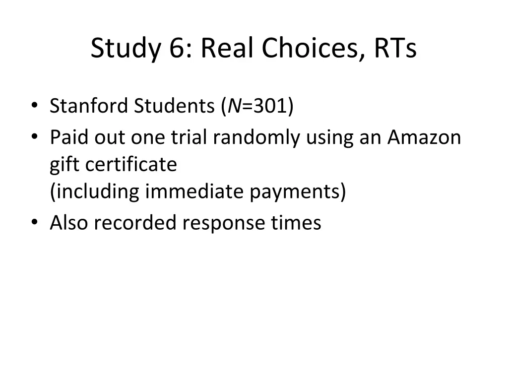 study 6 real choices rts