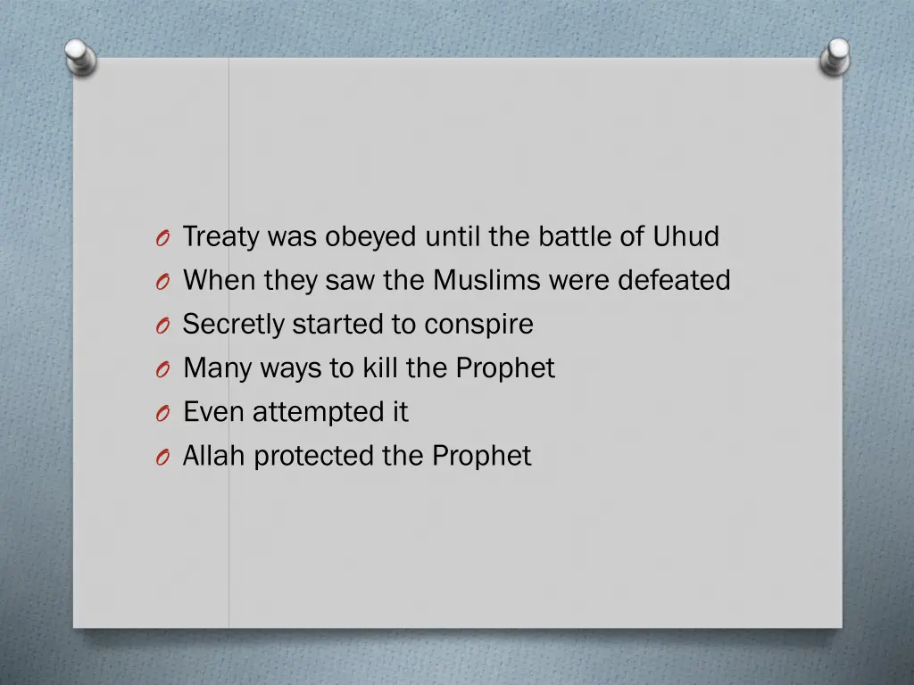 o treaty was obeyed until the battle of uhud