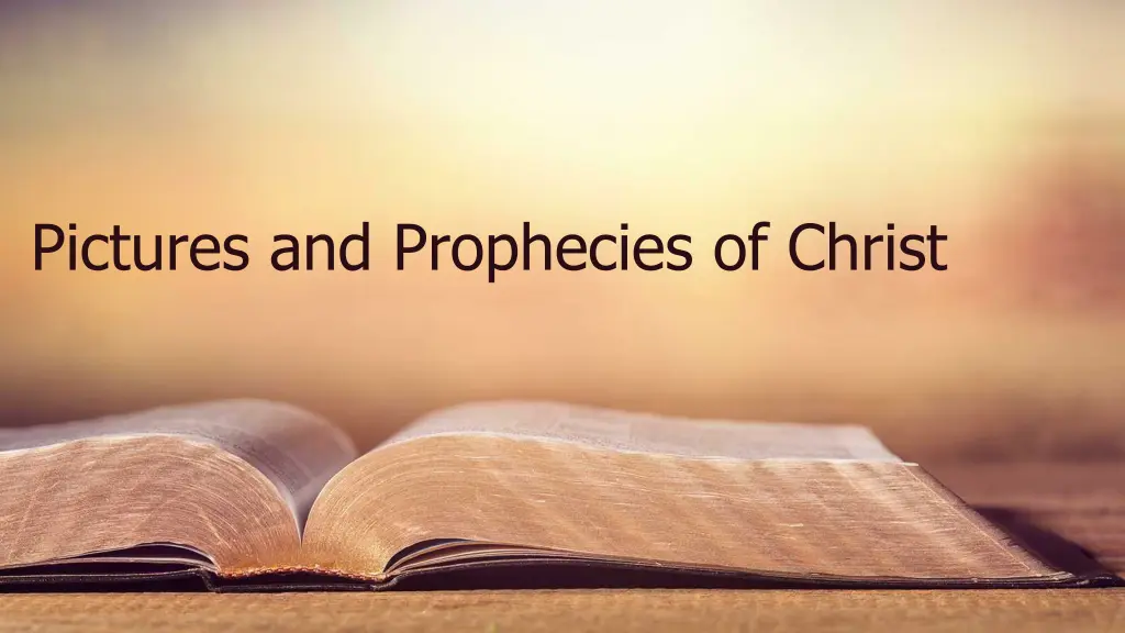 pictures and prophecies of christ