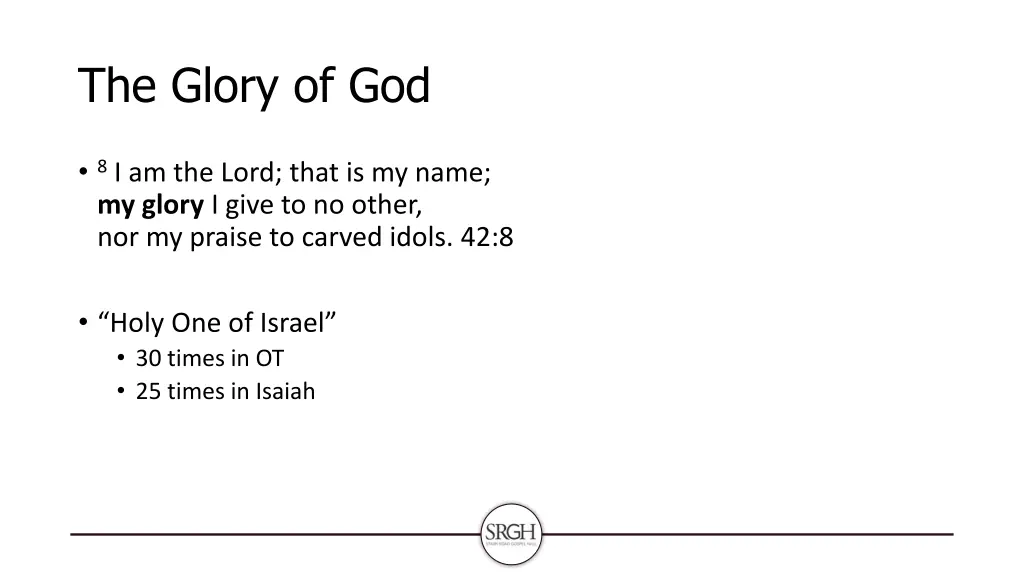 the glory of god