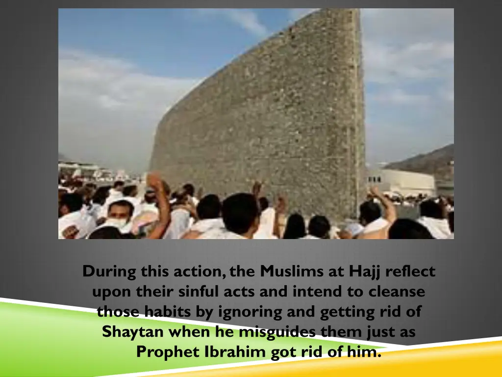 during this action the muslims at hajj reflect