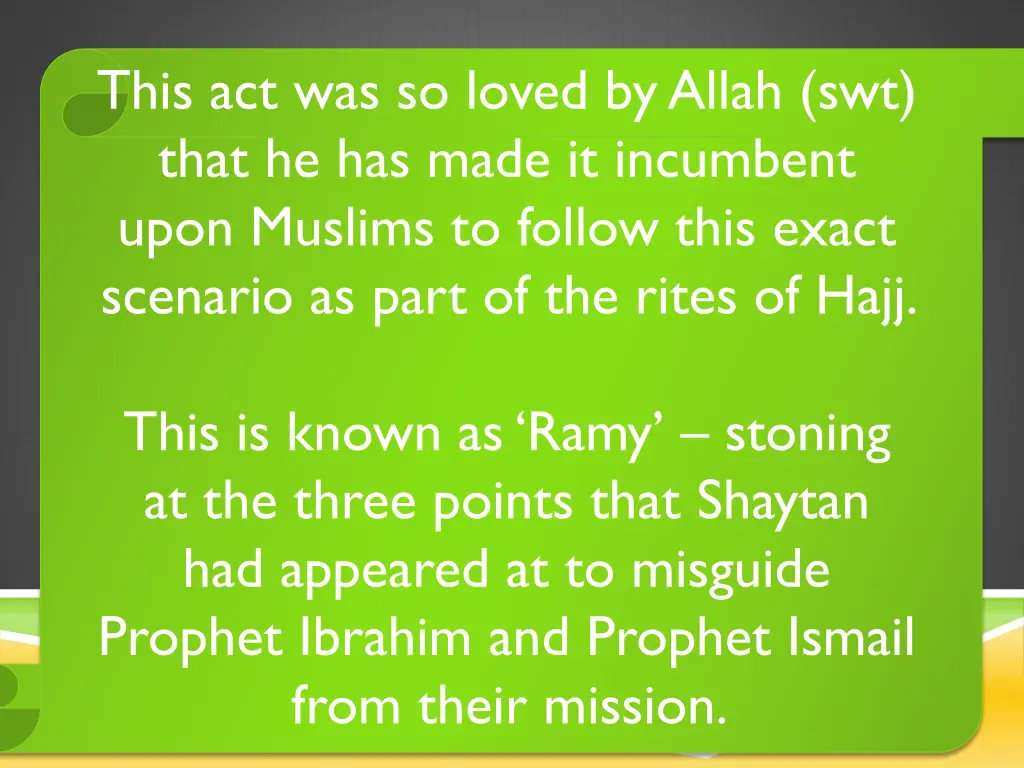 this act was so loved by allah swt that