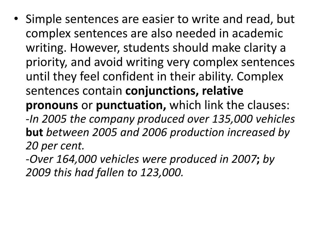 simple sentences are easier to write and read