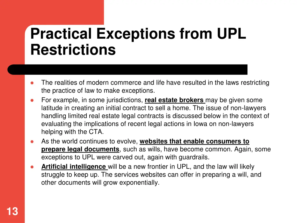 practical exceptions from upl restrictions