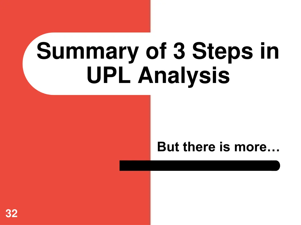 summary of 3 steps in upl analysis