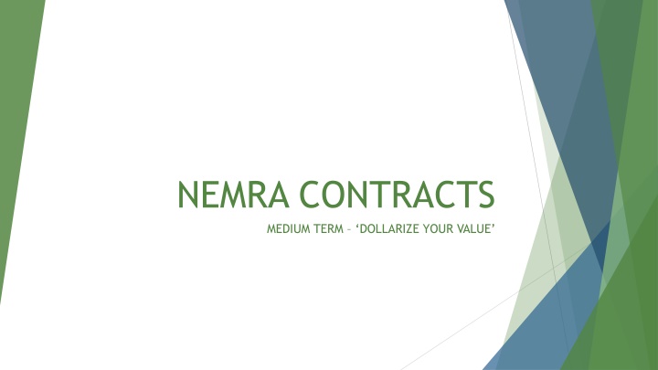 nemra contracts medium term dollarize your value