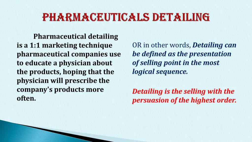 pharmaceutical detailing is a 1 1 marketing